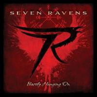 Seven Ravens - Barely Hanging On(2021)