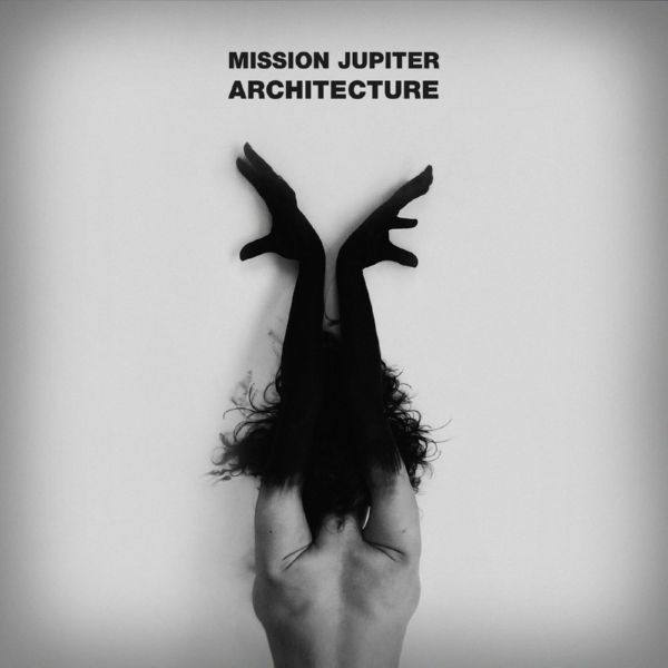 Mission Jupiter - Architecture (2018) FLAC
