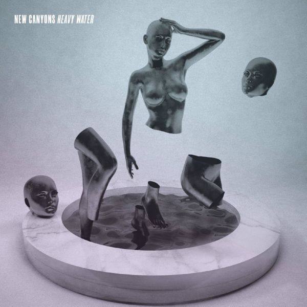 New Canyons - Heavy Water (2021) FLAC