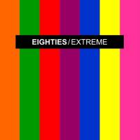 VA - Eighties Extreme 1 (Extended Disco Mixes) [FLAC 2018]