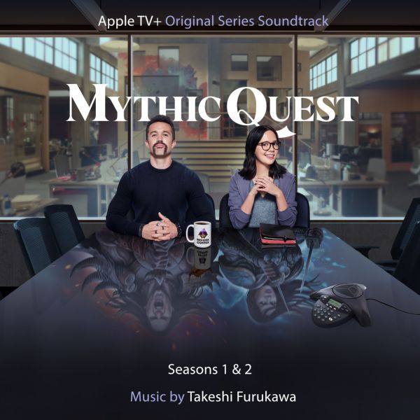 Takeshi Furukawa - Mythic Quest - Seasons 1 & 2 (Apple TV+ Original Series Soundtrack) (2021) [Hi-Res 24Bit]