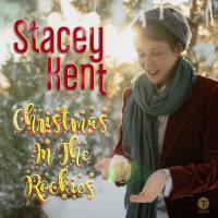 Stacey Kent - Christmas in the Rockies (2020) [Hi-Res stereo]