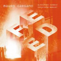 Mauro Gargano - Feed (2021) [Hi-Res 24Bit]
