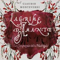 La Compagnia del Madrigale - Lagrime d'amante (2021) [Hi-Res 24Bit]
