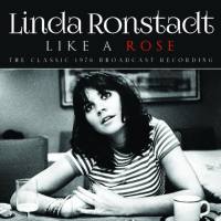 Linda Ronstadt - Like A Rose 2021 FLAC