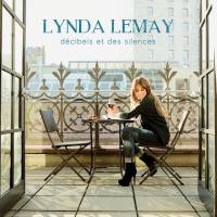 Lynda Lemay - Décibels et des silences (Deluxe Version) (2016) [Hi-Res]