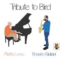 Rosario Giuliani - Tribute to Bird (2021) FLAC