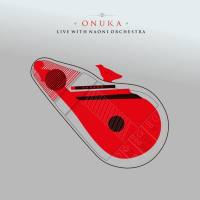 Onuka - Live with Naoni Orchestra (2017)
