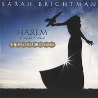 Sarah Brightman - Harem (Cancao Do Mar) The Hex Hector Remixes [Angel Records - 7087 6 18004 2 5] 2003 FLAC