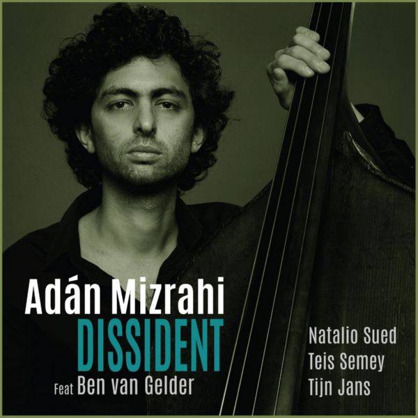 Natalio Sued, Adán Mizrahi - DISSIDENT (2021) FLAC