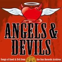 Angels and Devils Songs of Good and Evil from the Sun Records Archives FLAC 16-44.1