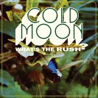 Cold moon - What's The Rush (2021) FLAC