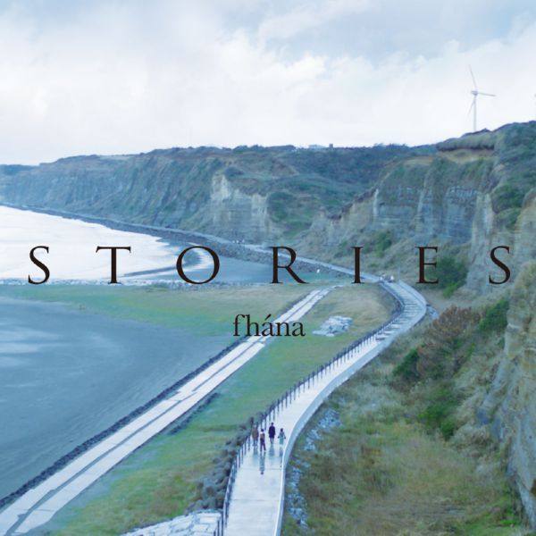 fhana - STORIES - 2018-12-12 WEB - FLAC - Lossless