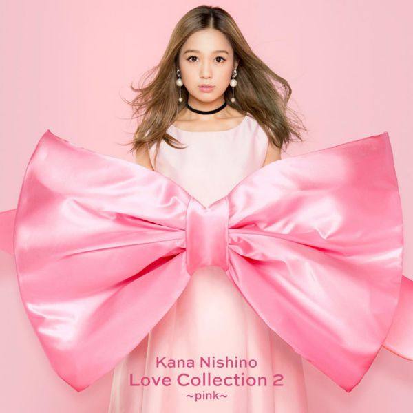 Kana Nishino - Love Collection 2 pink 2018 FLAC
