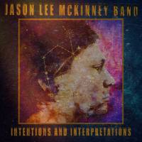 Jason Lee McKinney Band - Intentions And Interpretations (2021) FLAC