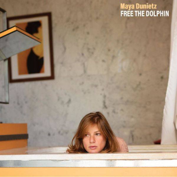 Maya Dunietz - Free the Dolphin (2021) FLAC