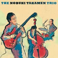 Nobuki Takamen - The Nobuki Takamen Trio (2018) FLAC