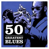 VA - 50 Greatest Blues 2021 FLAC