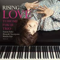 Tomomi Fukui Trio - Rising Love (2017) FLAC