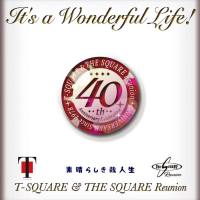 T-SQUARE & THE SQUARE Reunion - It's a Wonderful Life! (2018) FLAC