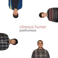 Vitreous Humor - Posthumous (2021) HD