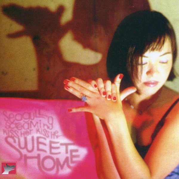 Seagull Screaming Kiss Her Kiss Her - Sweet Home (1997)