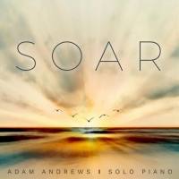 Adam Andrews - Soar (2018) FLAC