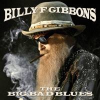 Billy Gibbons (ZZ Top) - The Big Bad Blues (2018)  FLAC