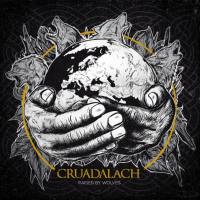 Cruadalach - 2018 - Raised by Wolves (FLAC)