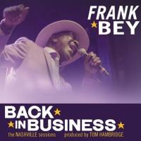 Frank Bey - 2018 - Back In Business (FLAC)