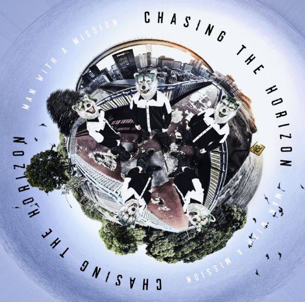 MAN WITH A MISSION - Chasing the Horizon [24bit Hi-Res] flac