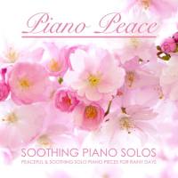 Piano Peace - Soothing Piano Solos (2018) FLAC