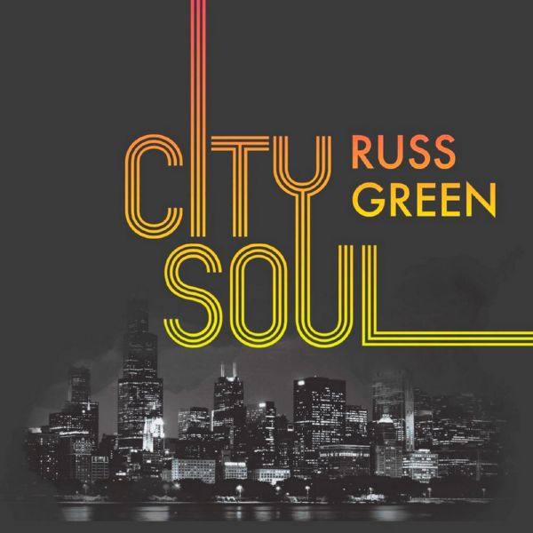 Russ Green - City Soul (2018)