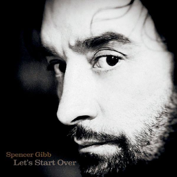 Spencer Gibb - 2018 - Let's Start Over (FLAC)
