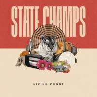 State Champs - 2018 - Living Proof [FLAC] [WEB]