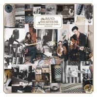 The Band Of Heathens - 2018 - A Message from the People Revisited (FLAC)