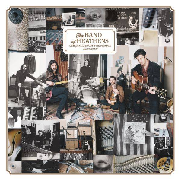 The Band Of Heathens - 2018 - A Message from the People Revisited (FLAC)