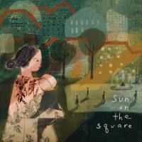 The Innocence Mission - 2018 - Sun on the Square (FLAC)