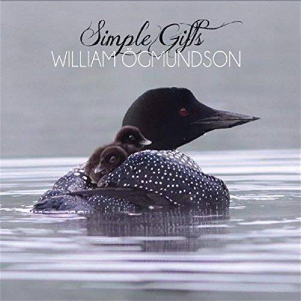William Ogmundson - Simple Gifts (2018) FLAC