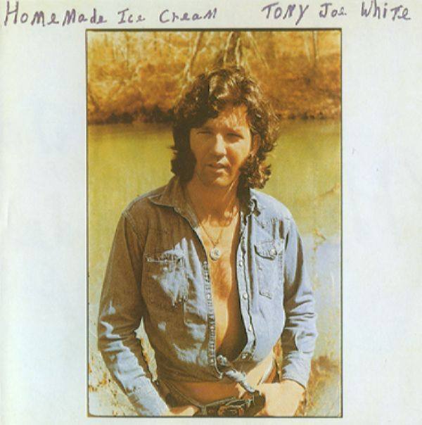 Tony Joe White - Homemade Ice Cream 1973 FLAC