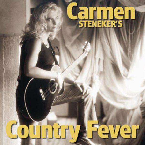 Carmen Steneker - Carmen Steneker's Country Fever (2021) FLAC