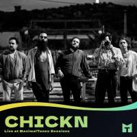 Chickn - CHICKN (MaximalTones Live Session) (2021) HD