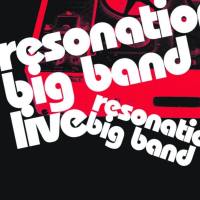Resonation Big Band - Resonation Big Band Live 07-05-2021 FLAC