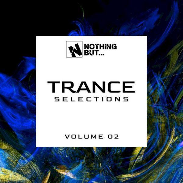 Nothing But... Trance Selections Vol 02 (2021) FLAC