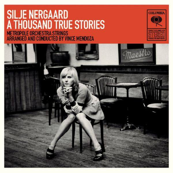 Silje Nergaard - A Thousand True Stories (2009)