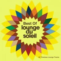 VA - 2018 - Best Of Lounge Du Soleil CD1