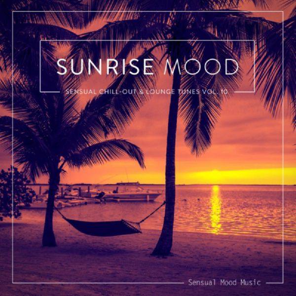 VA - Sunrise Mood, Vol. 10 (2017)