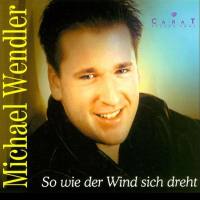 Michael Wendler - So wie der Wind sich dreht 2007 FLAC