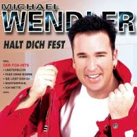Michael Wendler - Halt dich fest 2008 FLAC