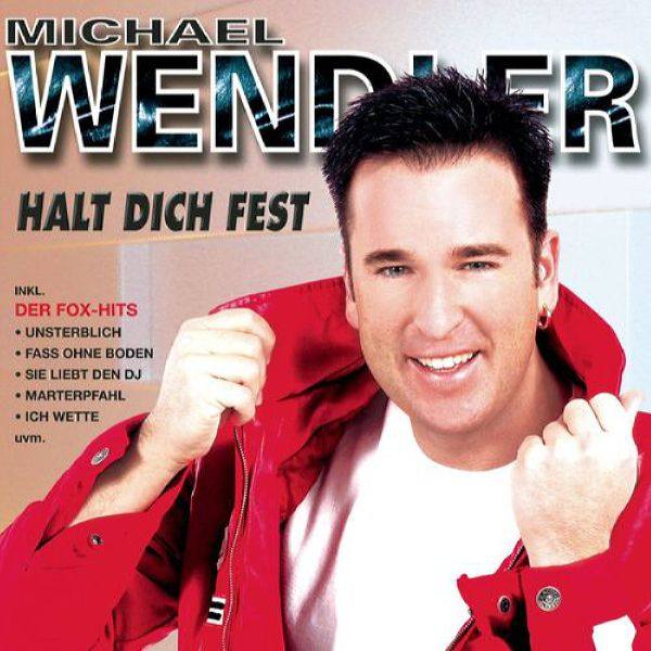 Michael Wendler - Halt dich fest 2008 FLAC